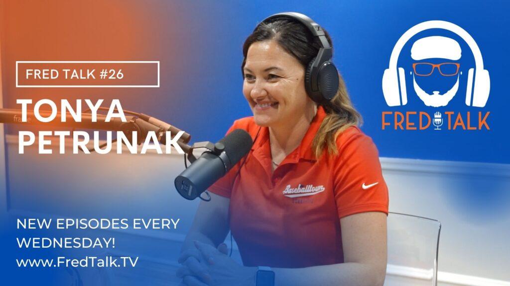 #26 Tonya Petrunak | Fred Talk