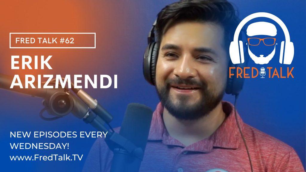 Quality and Consistency with Erik Arizmendi | Fred Talk